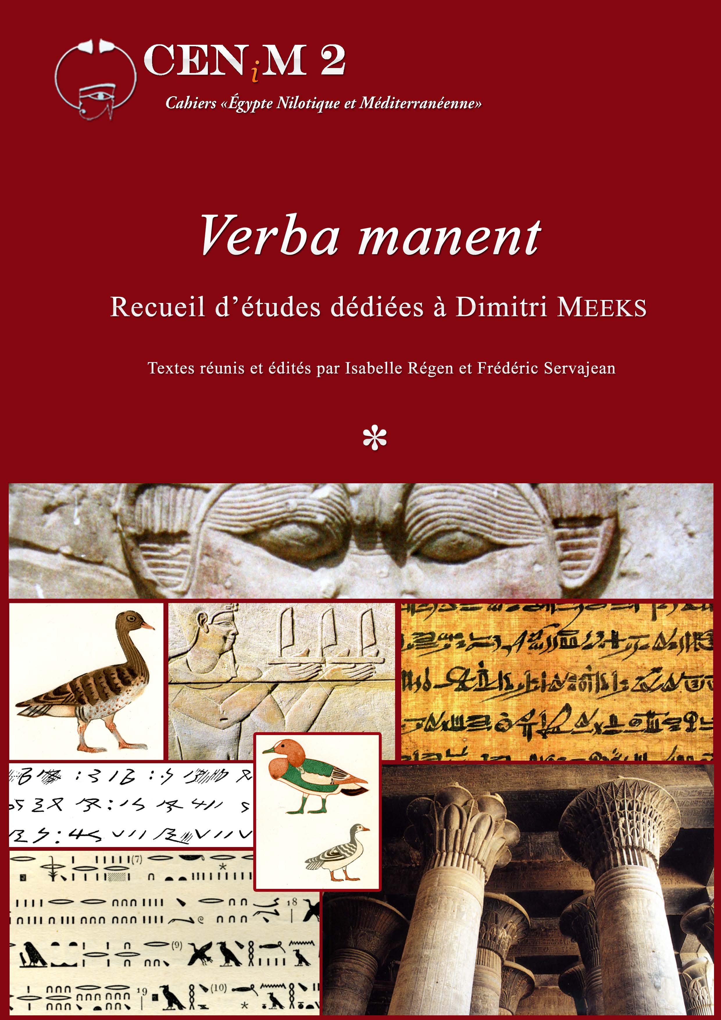 <em>Verba manent</em>. Recueil d’études dédiées à Dimitri Meeks par ses collègues et amis