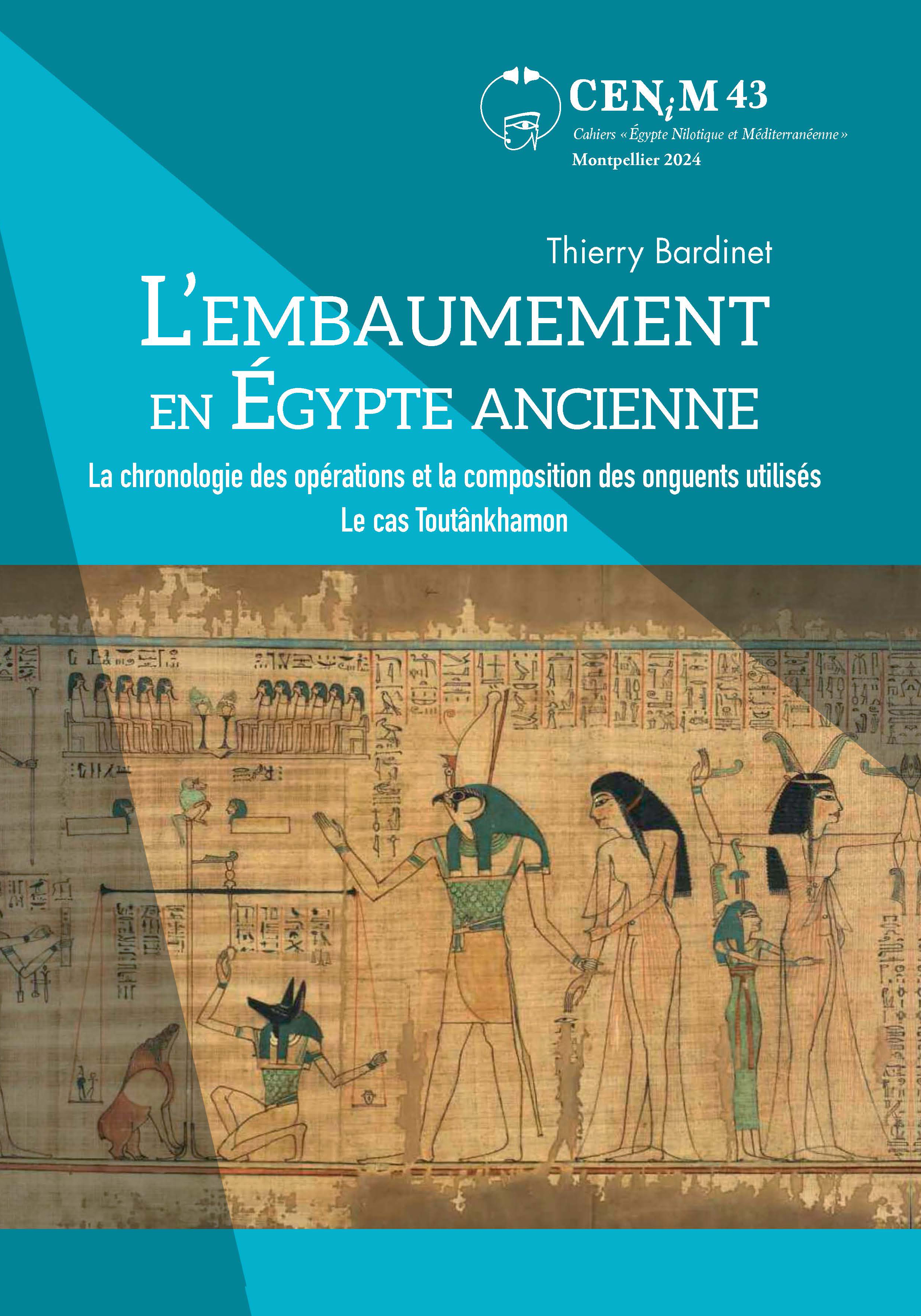 Thierry Bardinet,  L’embaumement en Égypte ancienne. La chronologie des opérations et la composition des onguents utilisés. Le cas Toutânkhamon 